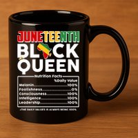 Juneteenth Black Queen Nutritional Facts 11oz C Handle Ceramic Mug