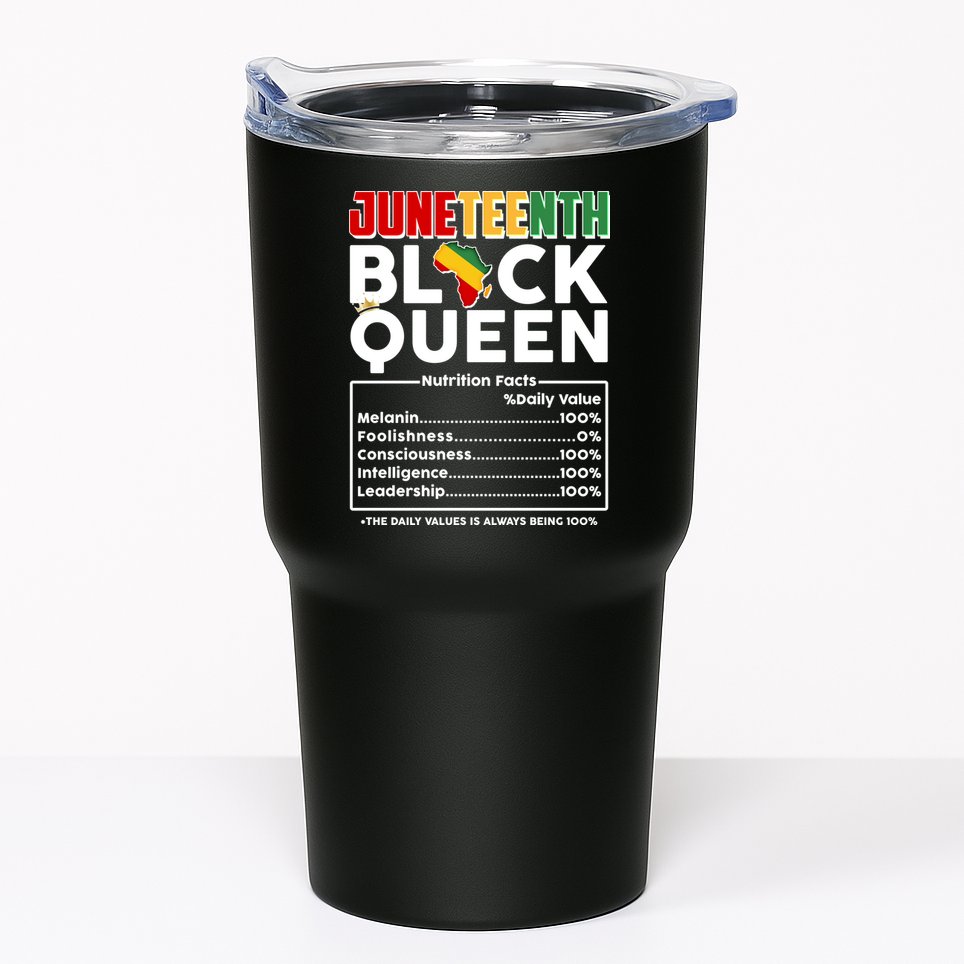 Juneteenth Black Queen Nutritional Facts Tumbler