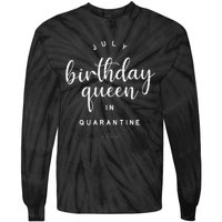 July Birthday Queen in Quarantine Cute Social Distance Gift Tie-Dye Long Sleeve Shirt