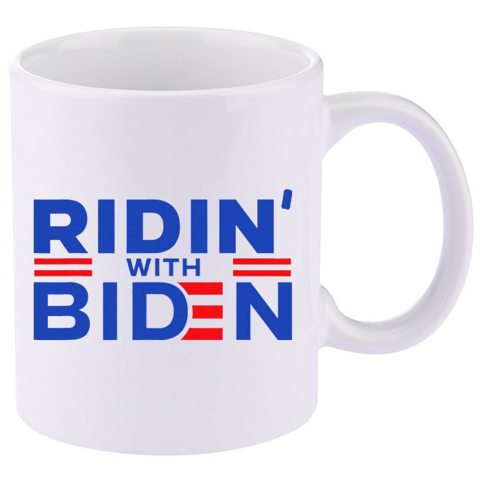Joe Biden Ridin With Biden Riding With Biden 11oz C Handle Ceramic Mug