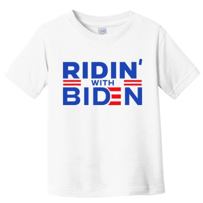 Joe Biden Ridin With Biden Riding With Biden Toddler T-Shirt
