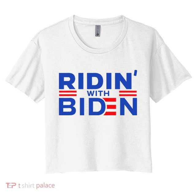 Joe Biden Ridin With Biden Riding With Biden Crop Top