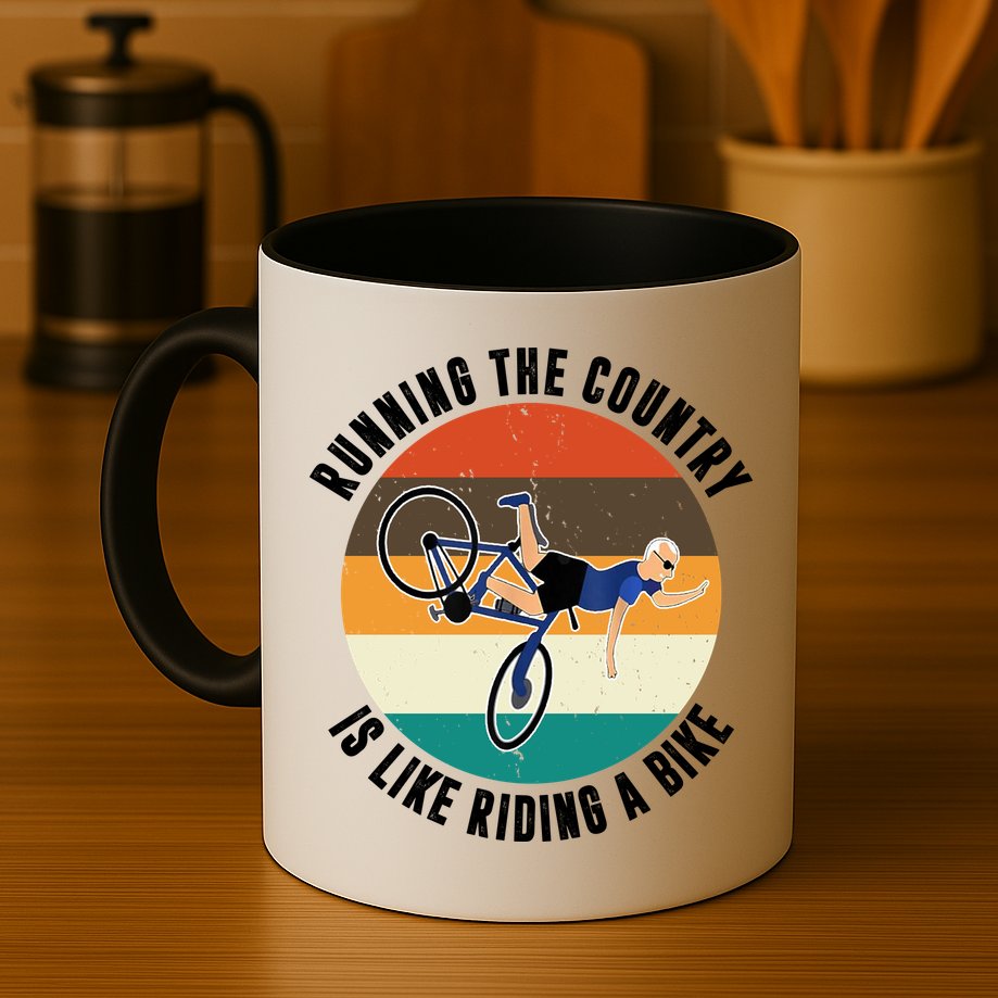 Joe Biden Running The Country Is Like Riding A Bike Mug