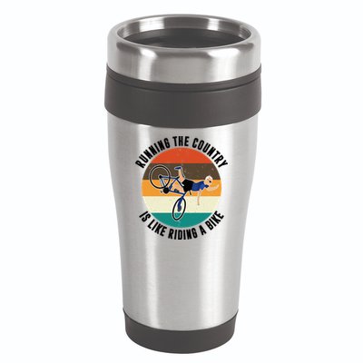 Joe Biden Running The Country Is Like Riding A Bike 16oz Travel Tumbler