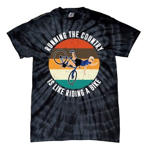 Joe Biden Running The Country Is Like Riding A Bike Tie-Dye T-Shirt