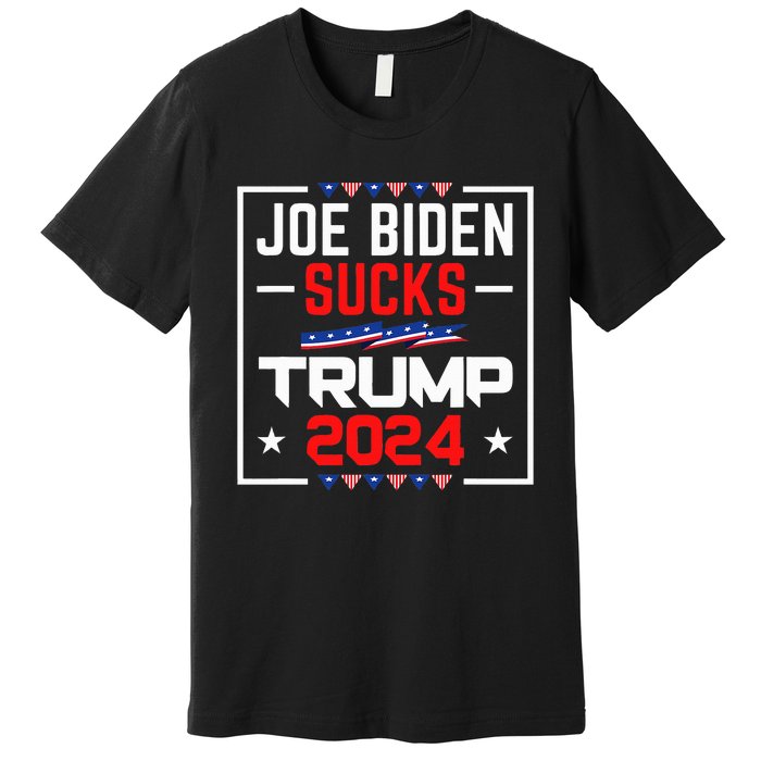 Joe Biden Sucks Trump 2024 For President Political Election Premium T-Shirt