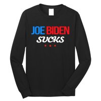 Joe Biden Sucks Funny Anti Joe Biden Long Sleeve Shirt