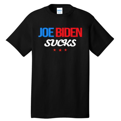 Joe Biden Sucks Funny Anti Joe Biden Tall T-Shirt