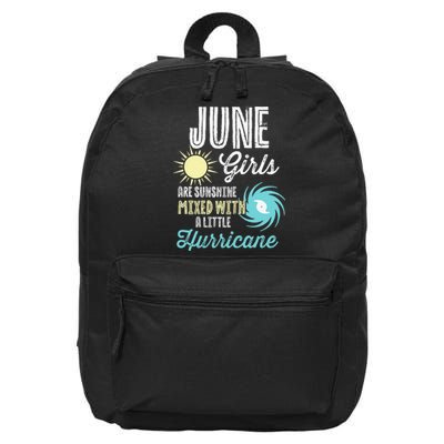 June Birthday Sunshine Mixed With Hurricane Funny 16 in Basic Backpack