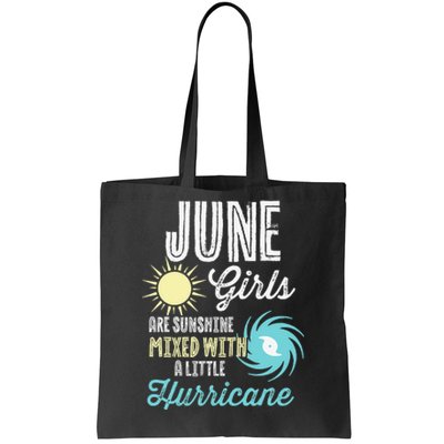 June Birthday Sunshine Mixed With Hurricane Funny Tote Bag