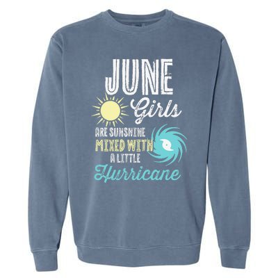 June Birthday Sunshine Mixed With Hurricane Funny Garment-Dyed Sweatshirt