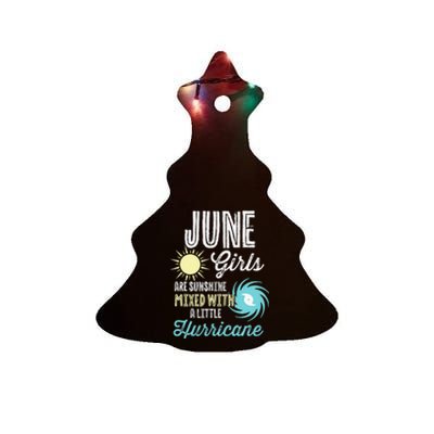 June Birthday Sunshine Mixed With Hurricane Funny Ceramic Tree Ornament