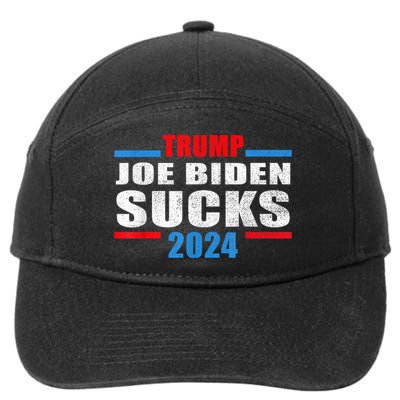 Joe Biden Sucks Funny AntiBiden Election ProTrump 2024 7-Panel Snapback Hat
