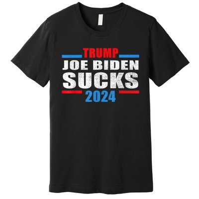 Joe Biden Sucks Funny AntiBiden Election ProTrump 2024 Premium T-Shirt