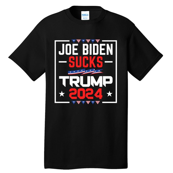 Joe Biden Sucks Trump 2024 For President Political Election Tall T-Shirt