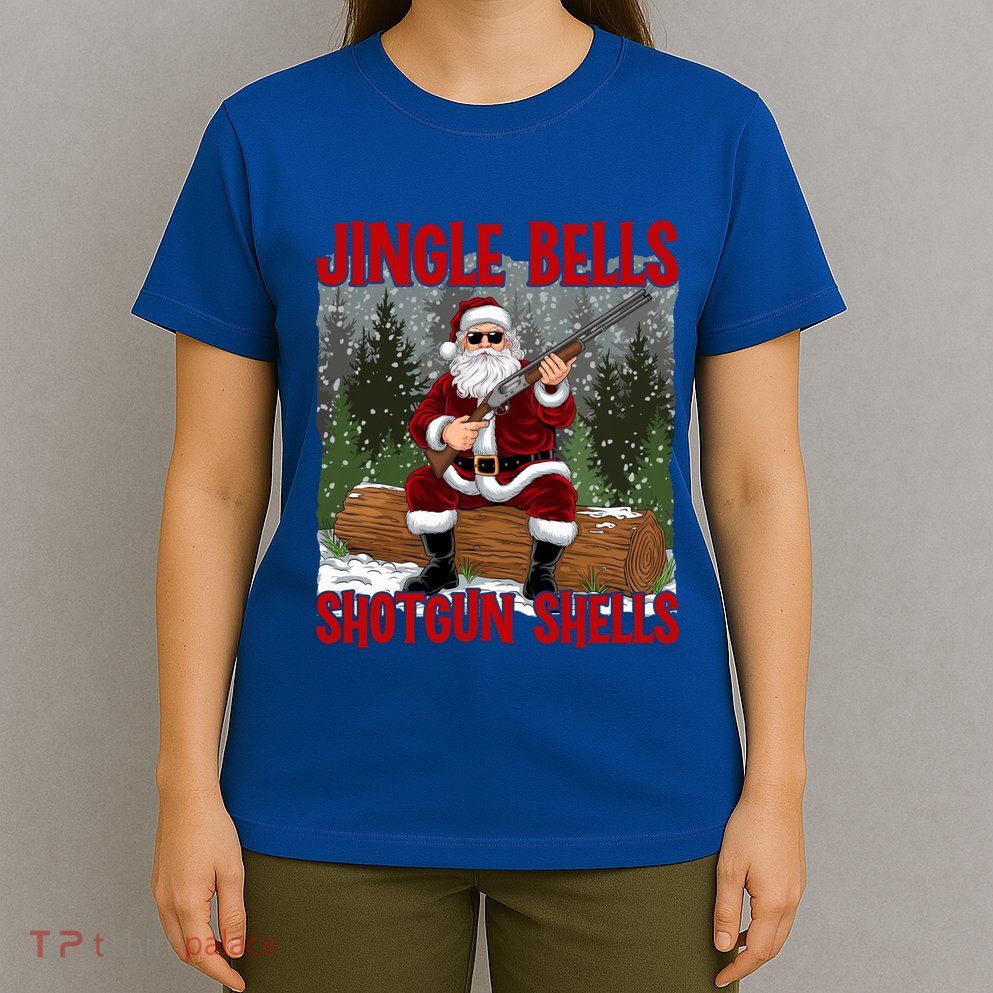 Jingle Bells Shotgun Shells Funny Cool Santa Bruh Sunglasses Meaningful Gift T-Shirt