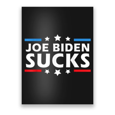 Joe Biden Sucks, Anti Biden Poster