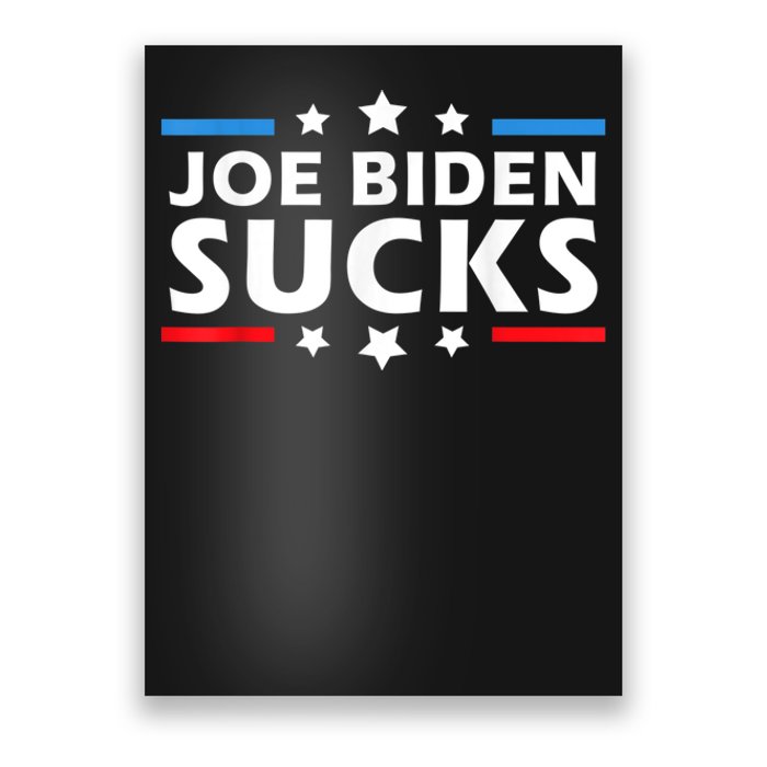 Joe Biden Sucks, Anti Biden Poster