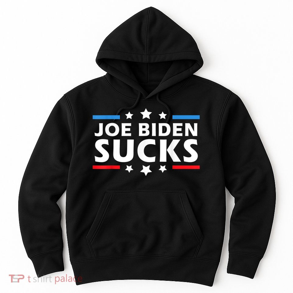 Joe Biden Sucks, Anti Biden Hoodie