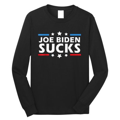 Joe Biden Sucks, Anti Biden Long Sleeve Shirt