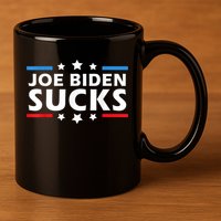Joe Biden Sucks, Anti Biden 11oz C Handle Ceramic Mug