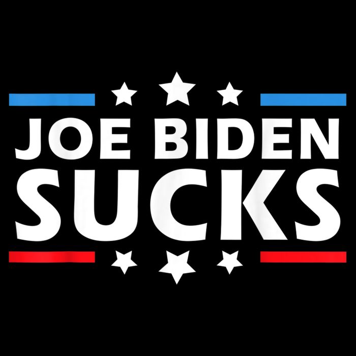 Joe Biden Sucks, Anti Biden Poster