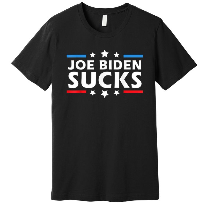 Joe Biden Sucks, Anti Biden Premium T-Shirt