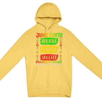 Juneteenth Believe Succeed Remembering The Past African Premium Pullover Hoodie