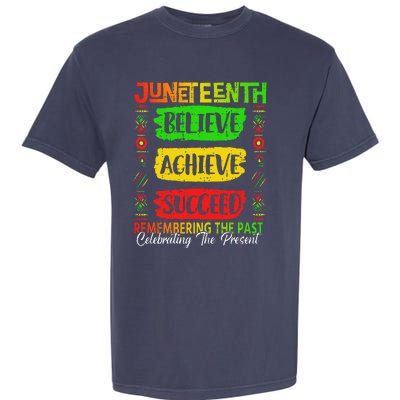 Juneteenth Believe Succeed Remembering The Past African Garment-Dyed Heavyweight T-Shirt