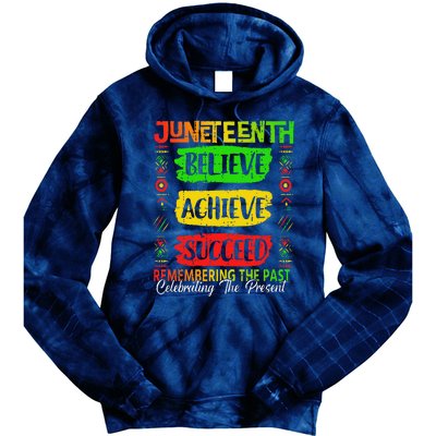 Juneteenth Believe Succeed Remembering The Past African Tie Dye Hoodie