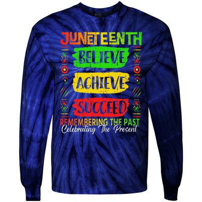 Juneteenth Believe Succeed Remembering The Past African Tie-Dye Long Sleeve Shirt