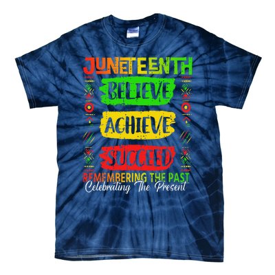 Juneteenth Believe Succeed Remembering The Past African Tie-Dye T-Shirt