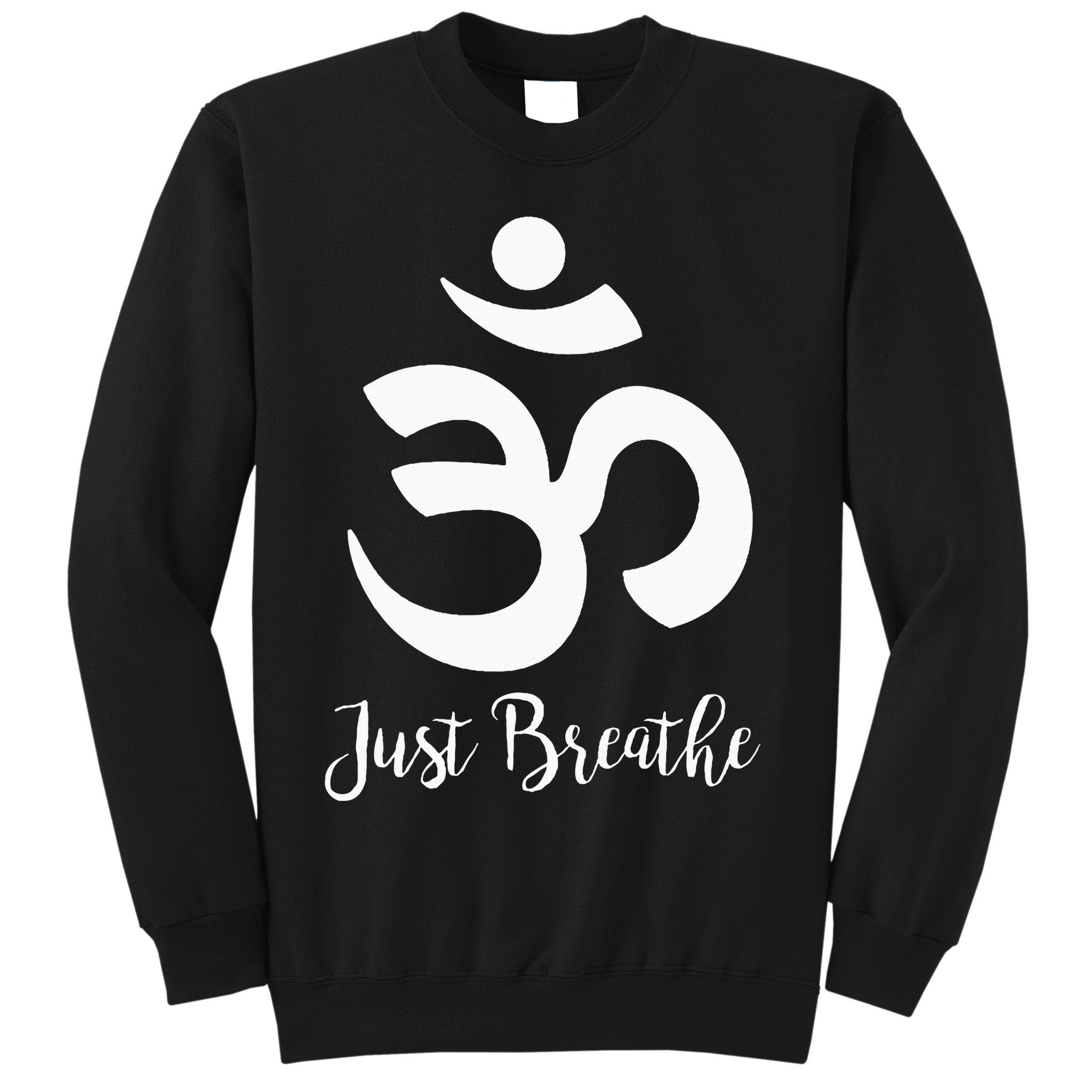 Just Breathe Spiritual Yoga Symbol Namaste Sweatshirt
