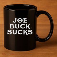 Joe Buck Sucks 11oz C Handle Ceramic Mug