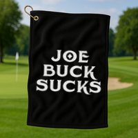 Joe Buck Sucks Golf Towel