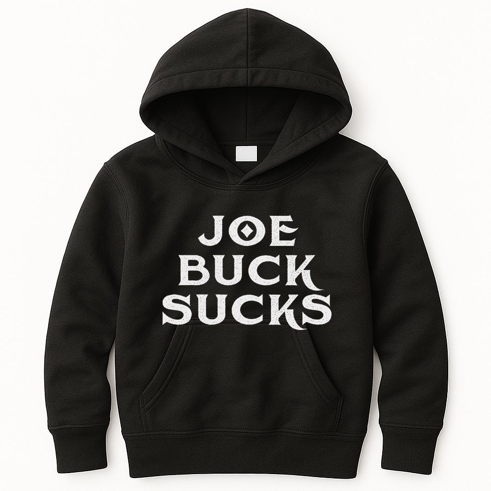 Joe Buck Sucks Kids Hoodie