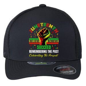 Juneteenth Believe Succeed Remembering The Past Affrican Flexfit Unipanel Trucker Cap