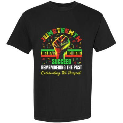 Juneteenth Believe Succeed Remembering The Past Affrican Garment-Dyed Heavyweight T-Shirt