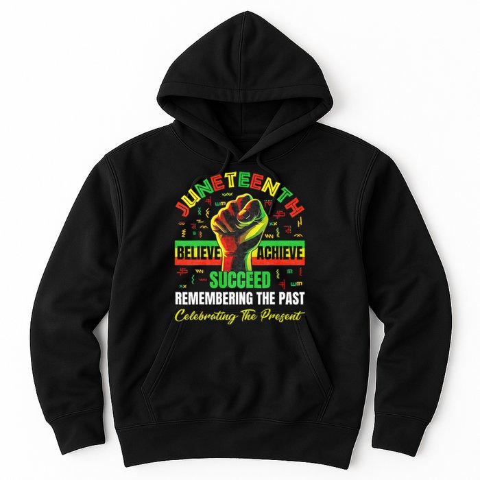 Juneteenth Believe Succeed Remembering The Past Affrican Hoodie