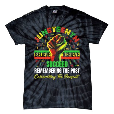 Juneteenth Believe Succeed Remembering The Past Affrican Tie-Dye T-Shirt