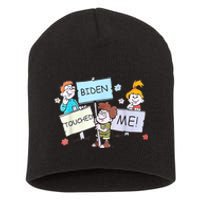 Joe Biden Touched Me Funny Biden Short Acrylic Beanie