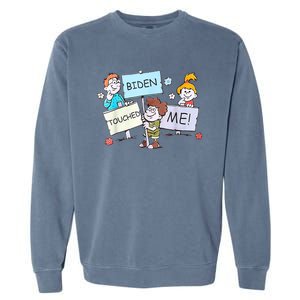 Joe Biden Touched Me Funny Biden Garment-Dyed Sweatshirt