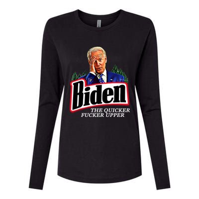 Joe Biden The Quicker Fucker Upper Womens Cotton Relaxed Long Sleeve T-Shirt