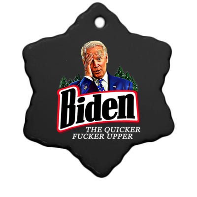 Joe Biden The Quicker Fucker Upper Ceramic Star Ornament