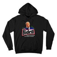 Joe Biden The Quicker Fucker Upper Tall Hoodie