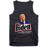 Joe Biden The Quicker Fucker Upper Tank Top