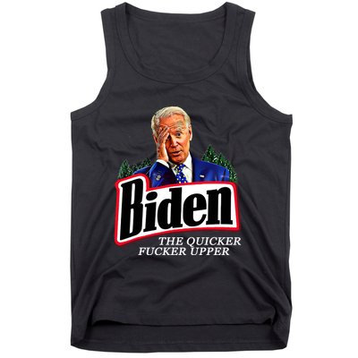 Joe Biden The Quicker Fucker Upper Tank Top