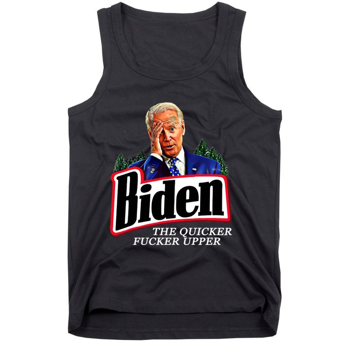 Joe Biden The Quicker Fucker Upper Tank Top