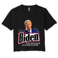 Joe Biden The Quicker Fucker Upper Women's Crop Top Tee