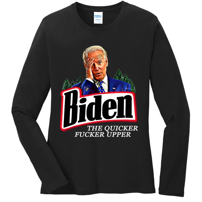 Joe Biden The Quicker Fucker Upper Ladies Long Sleeve Shirt